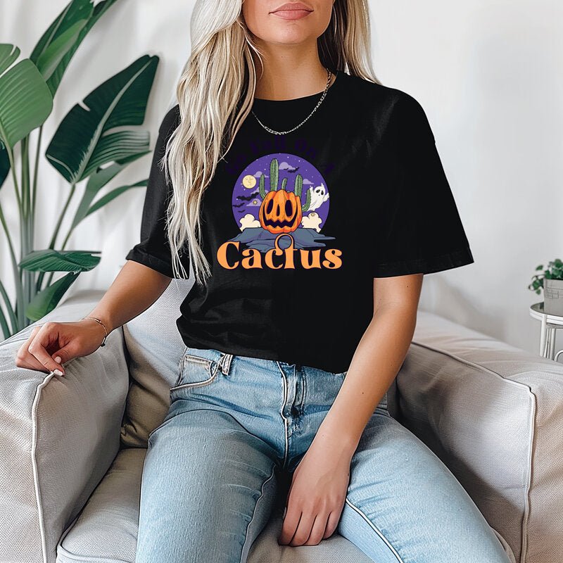 Go Fall on a Cactus, Halloween T Shirt for Women