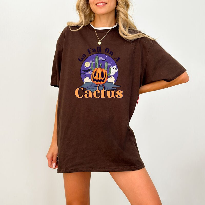 Go Fall on a Cactus, Halloween T Shirt for Women